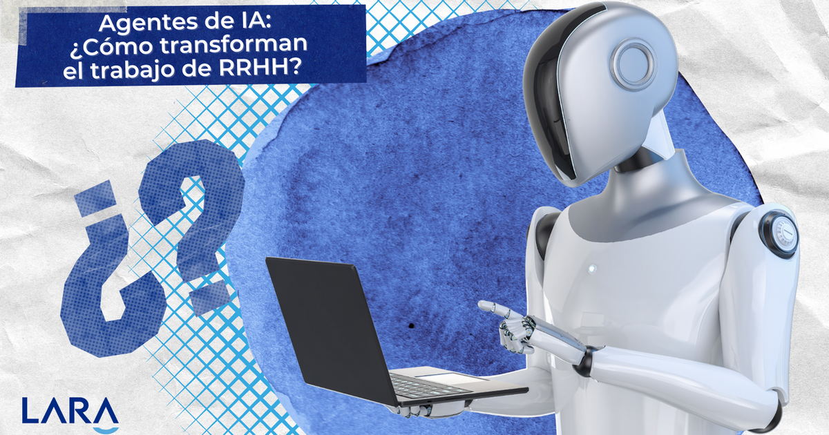 Agentes de IA: ¿Cómo transforman el trabajo de RRHH?