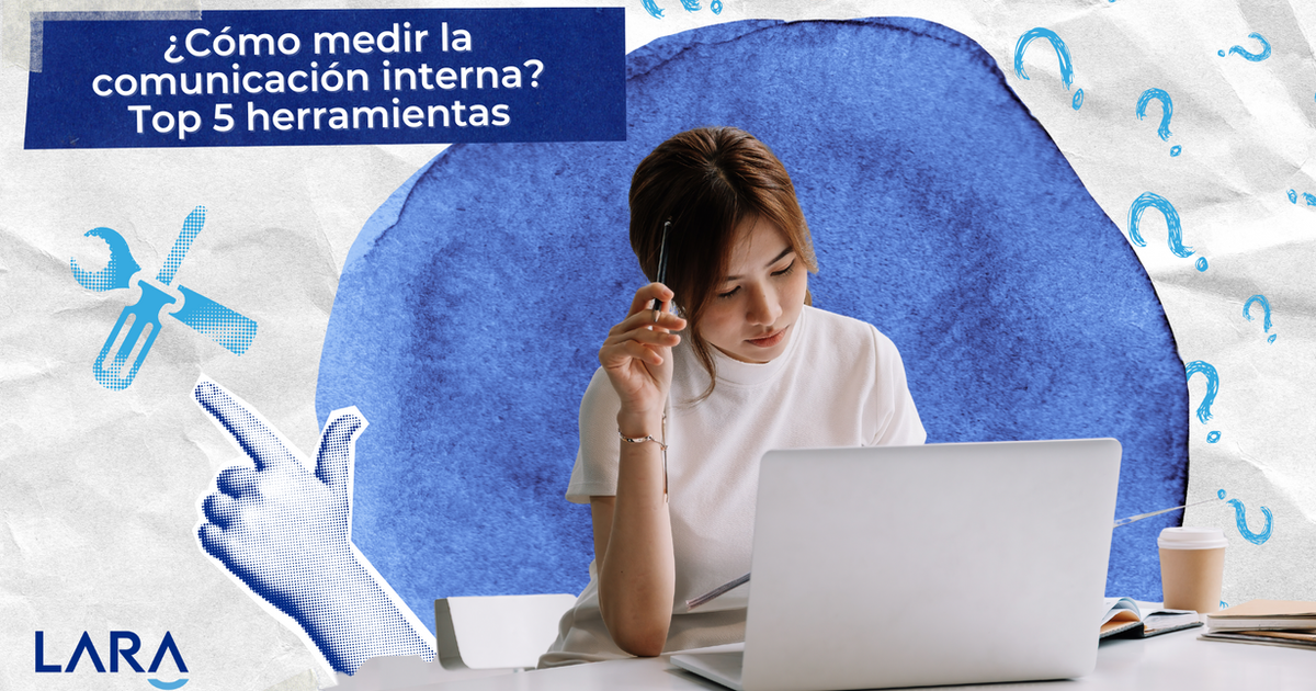 ¿Cómo medir la comunicación interna? Top 5 herramientas
