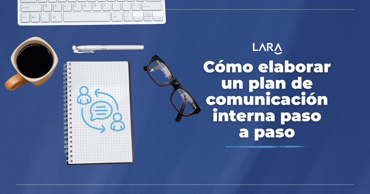 Cómo elaborar un plan de comunicación interna paso a paso [GUÍA]